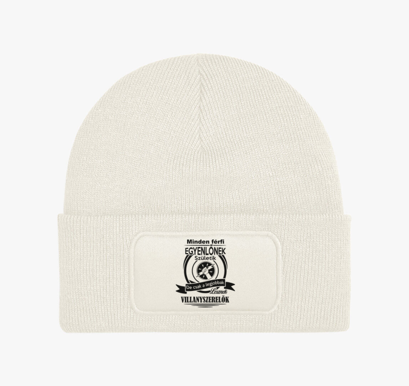 Minden férfi egyenlőnek születik, de csak a legjobbak lesznek villanyszerelők téli sapka
