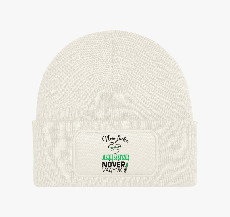 Nővér vagyok nem tudsz megijeszteni téli sapka