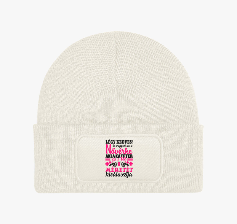 Nővér vagyok nem tudsz megijeszteni téli sapka