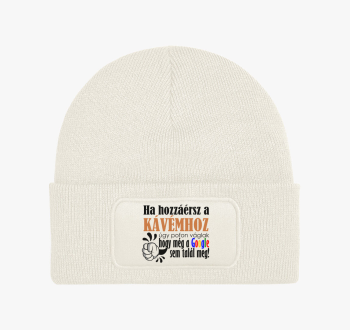 Ne nyúlj a kávémhoz ...