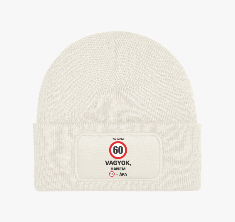 Én nem (beírható évszámmal!) vagyok, hanem 18+ áfa téli sapka