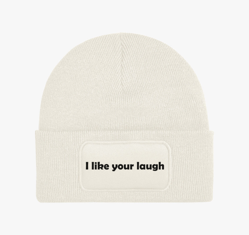 I like your laugh téli sapka