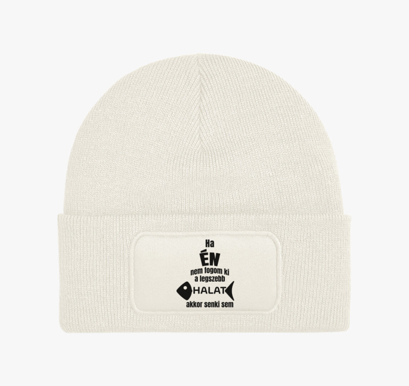 Ha én nem fogom ki a legszebb halat akkor senki sem horgász téli sapka