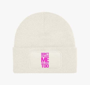 Dont follow me pink ...