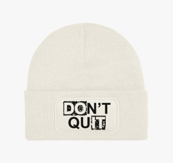 Dont quit do it téli