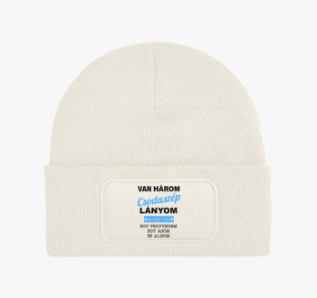 Van három csodaszép ...