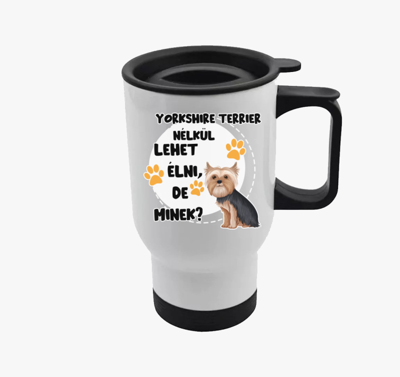 Yorkshire terrier nélkül lehet élni, de minek kutyás termosz