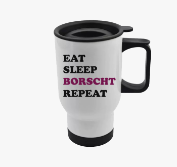 Eat Sleep Borscs ter