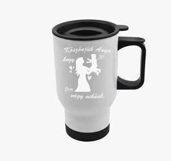 Köszönjük anya, hogy...