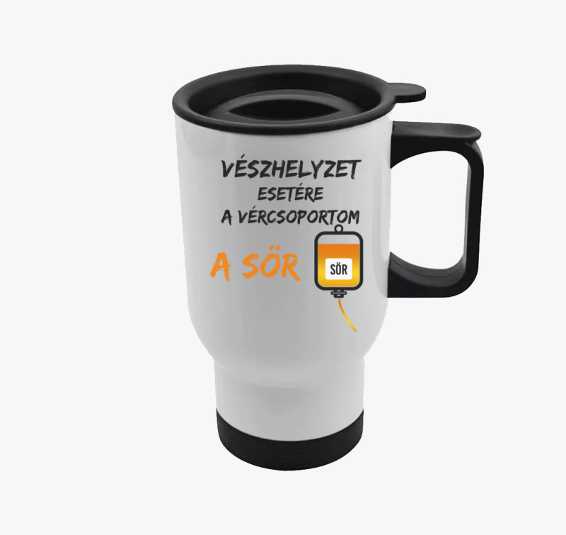 Vészhelyzet esetére a vércsoportom a sör termosz