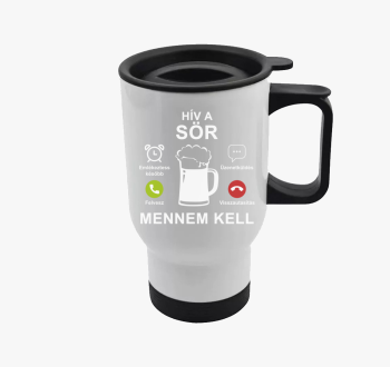 Hív a sör mennem kel...