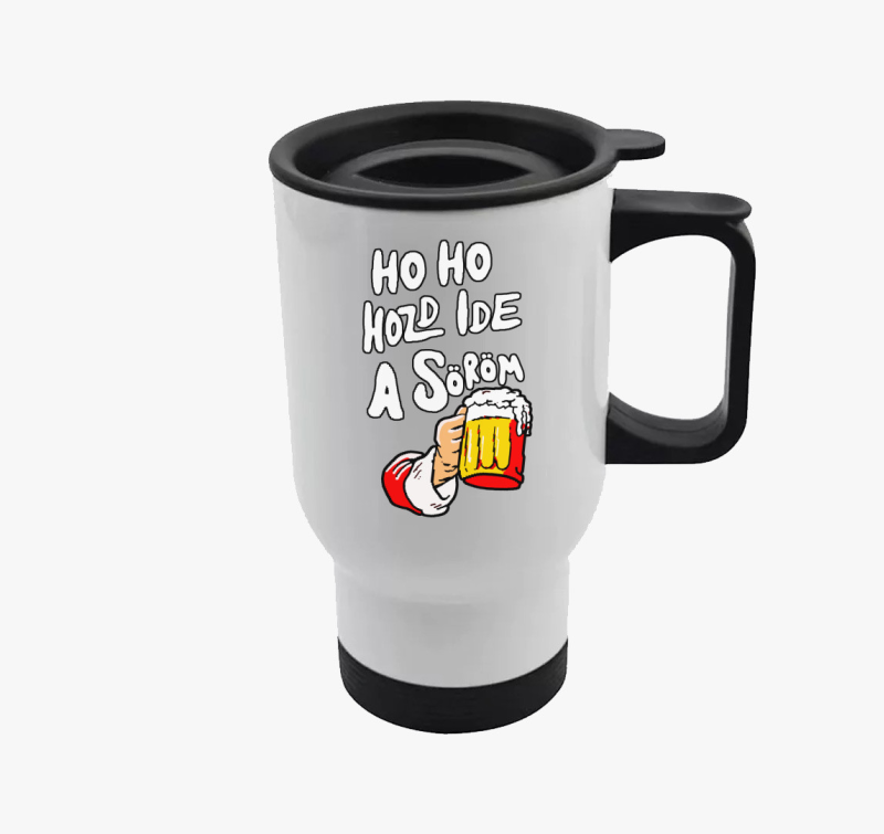 Ho Ho Hozd Ide a Söröm termosz