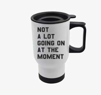 Not a lot going on a...