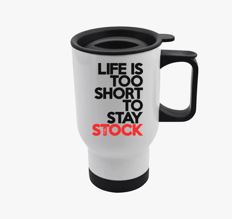 Life is too short termosz