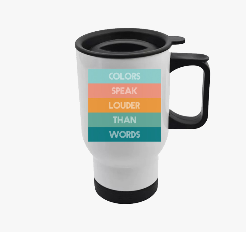 COLORS SPEAK LOUDER THAN WORDS termosz