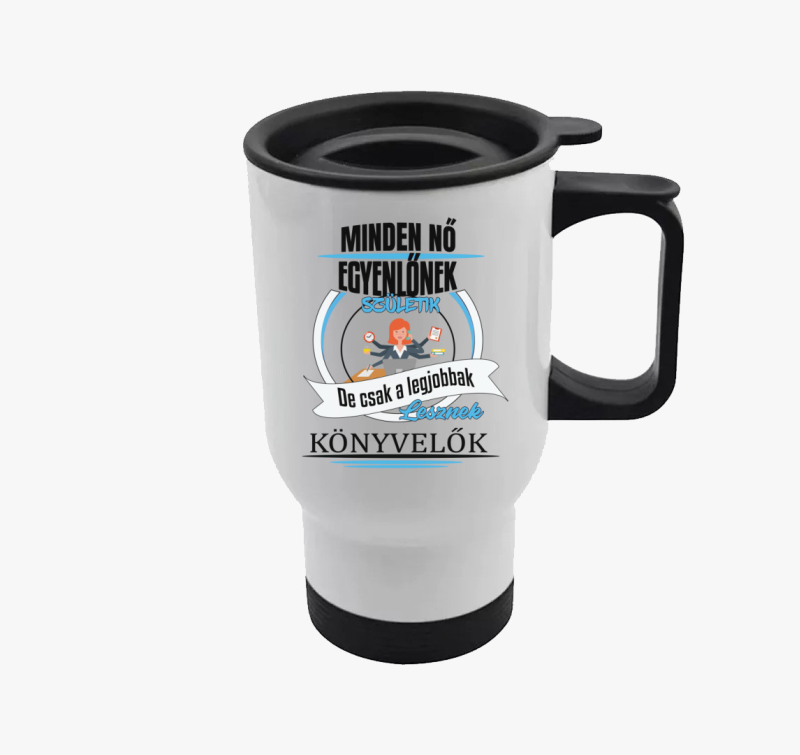 Minden nő egyenlőnek születik, de csak a legjobbak lesznek könyvelők termosz