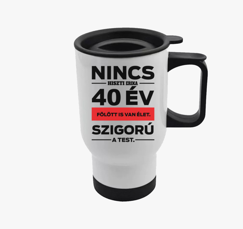 Nincs hiszti! születésnapi termosz (választható névvel és évvel)