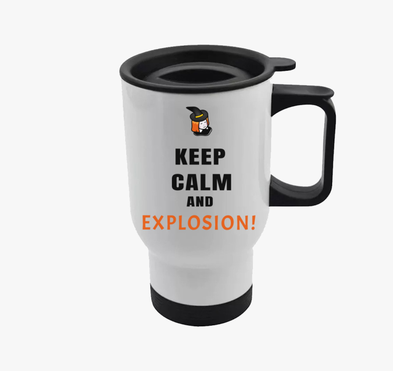 Keep calm and explosion termosz