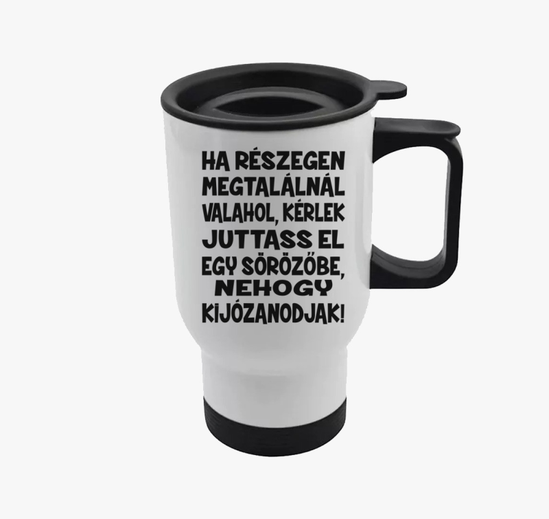 Ha részegen megtalálnál... vicces termosz