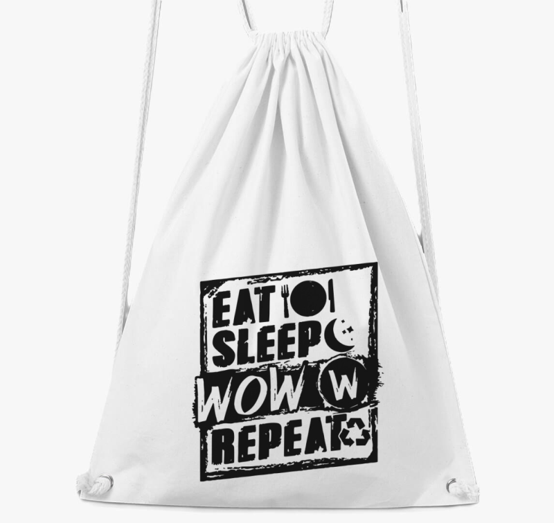 Eat sleep wow repeat tornazsák