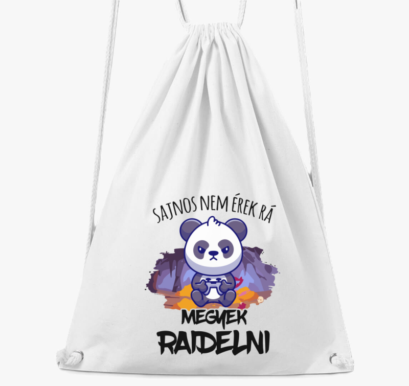 Sajnos nem érek rá megyek raidelni tornazsák