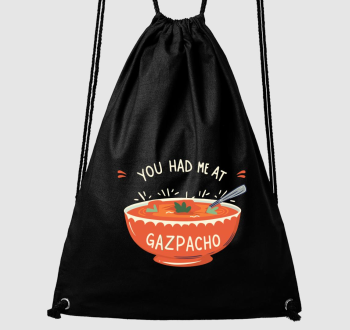 You had me at Gazpacho tornazsák