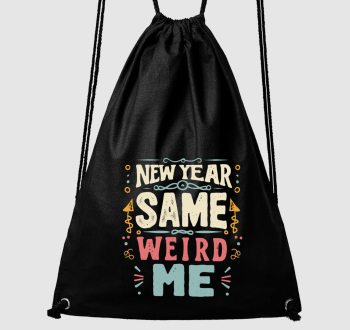 New Year Same Weird Me tornazsák