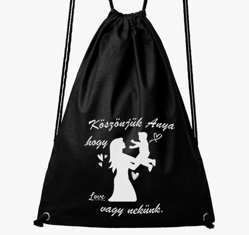 Köszönjük anya, hogy vagy nekünk tornazsák