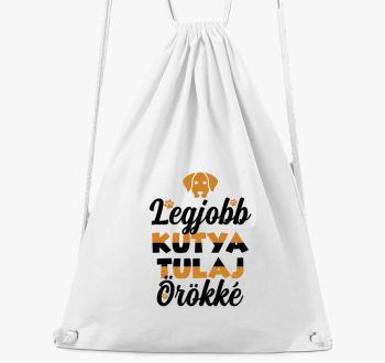 Legjobb kutya tulaj örökké tornazsák