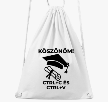 Köszönöm CTRL + C és CTRL + V tornazsák