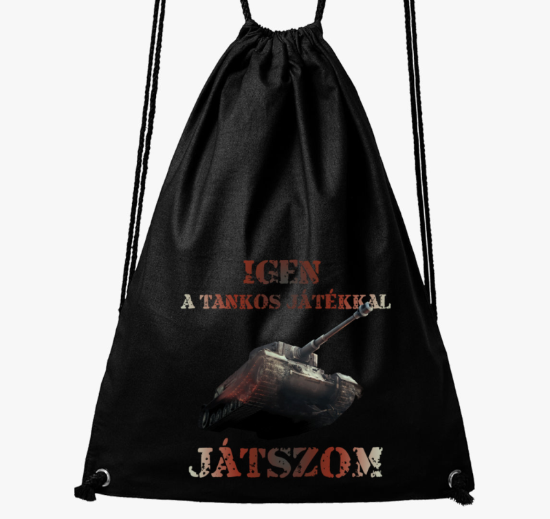 Igen a tankos játékkal játszom tornazsák