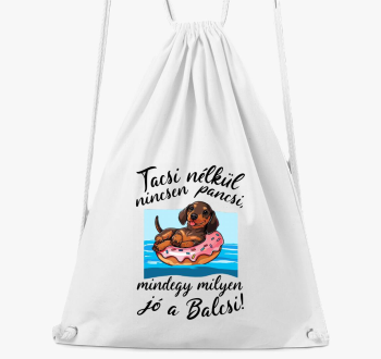 Tacsi nélkül nincsen pancsi barna tacsi tornazsák
