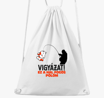 Vigyázat! Ez a hal fogós tornazsákm