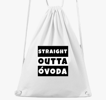 Straight Outta Óvoda tornazsák