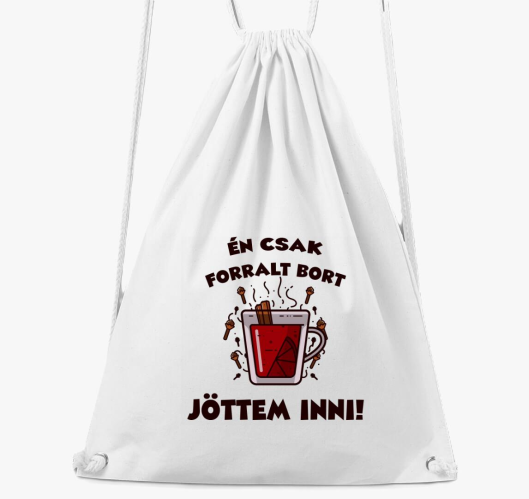 Én csak forralt bort jöttem in...