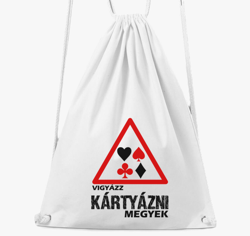 Vigyázz kártyázni megyek tornazsák