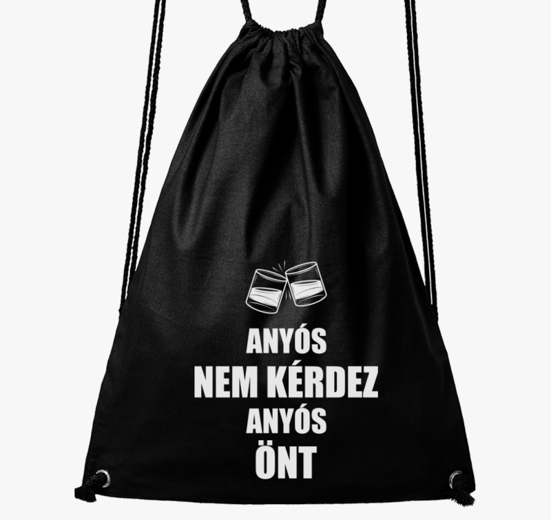 Anyós nem kérdez anyós önt tornazsák