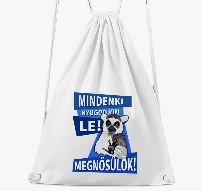 Mindenki nyugodjon le megnősülök tornazsák