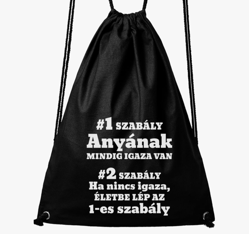 Anyának mindig igaza van szabály anyáknak tornazsák