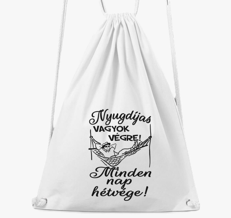 Nyugdíjas vagyok végre! Minden nap hétvége! férfi tornazsák