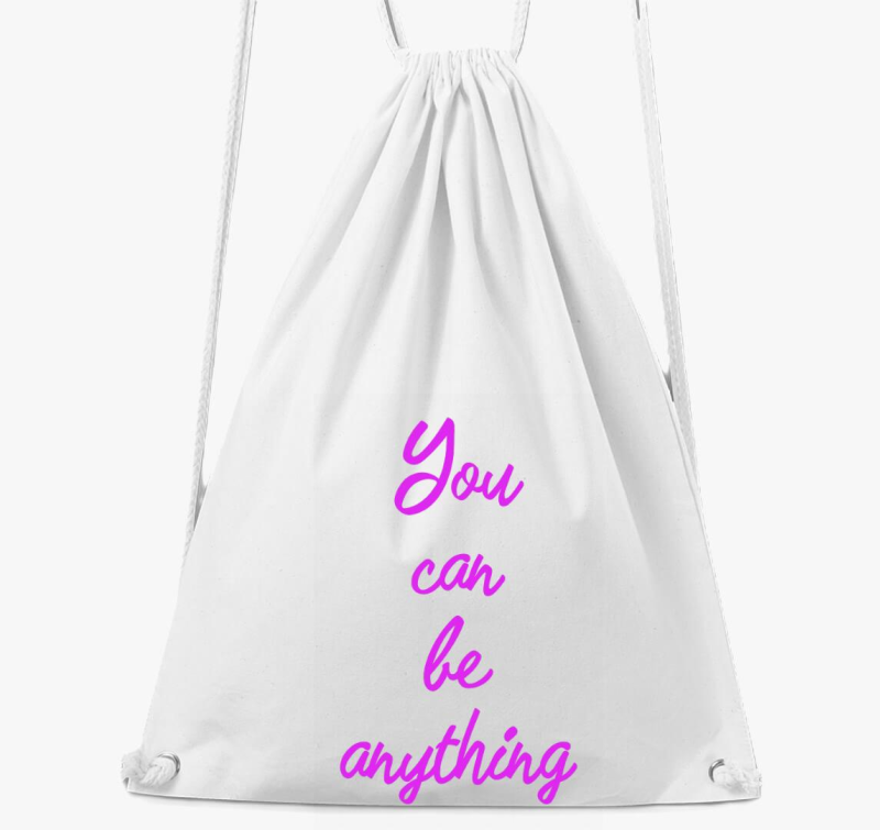 You can be anything tornazsák