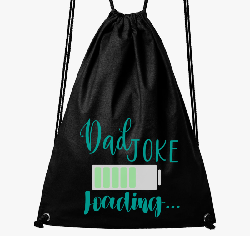 Dad Joke loading zöld tornazsák