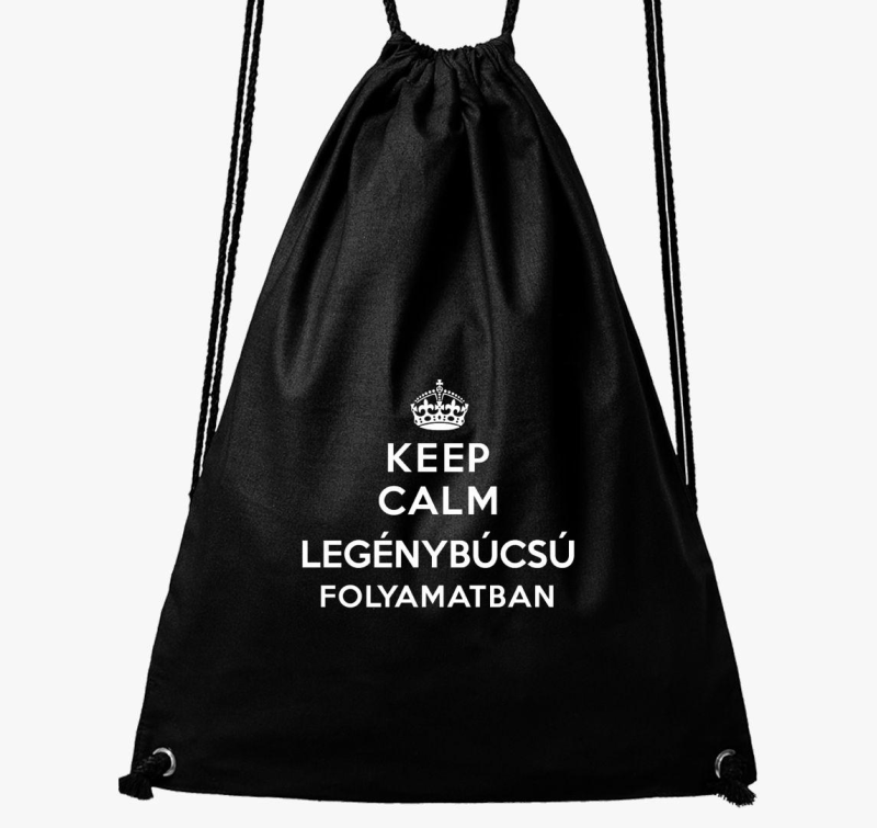 Keep calm legénybúcsú folyamatban tornazsák