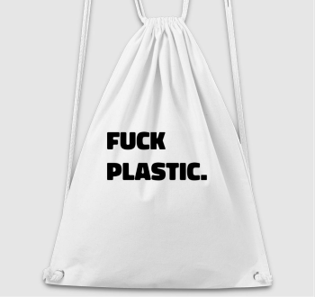 fuck plastic tornazsák