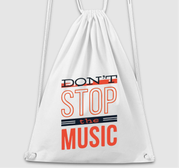 Dont stop the music tornazsák