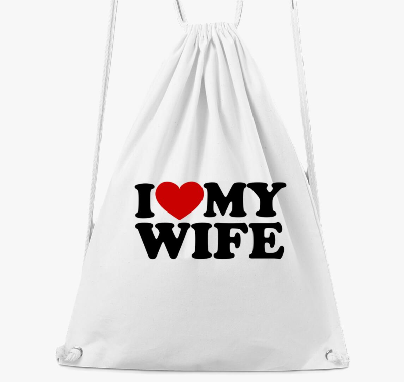 I love my wife tornazsák
