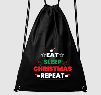 Eat sleep christmas repeat tornazsák