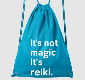 reiki not magic tornazsák