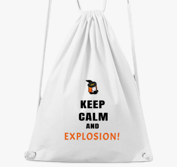 Keep calm and explos...