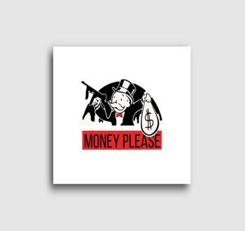 Monopoly Money Please vászonkép